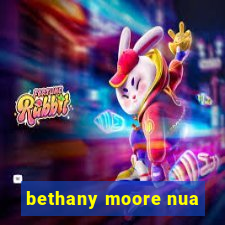 bethany moore nua